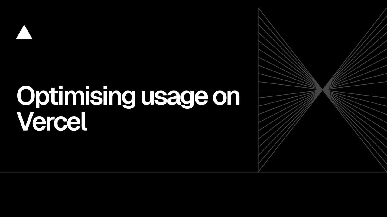 Optimizing usage on Vercel